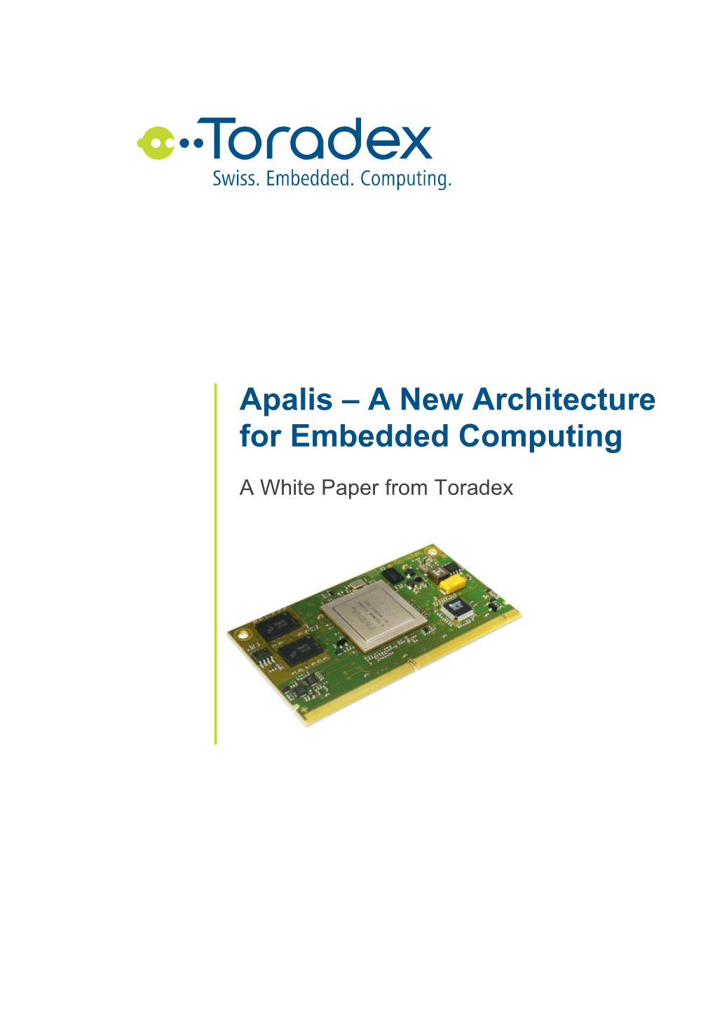 Apalis – a New Architecture for Embedded Computing