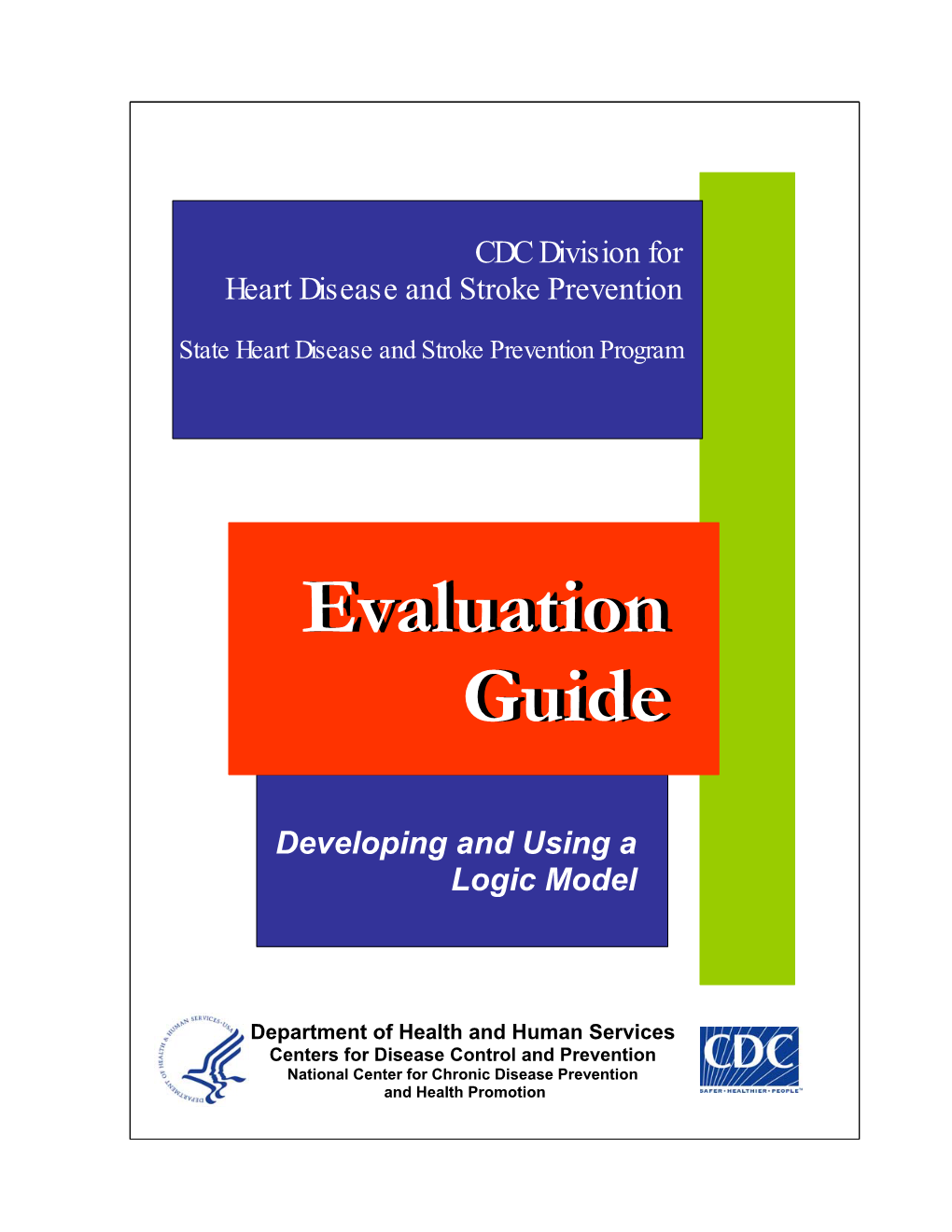 Developing and Using a Logic Model Evaluation Guide
