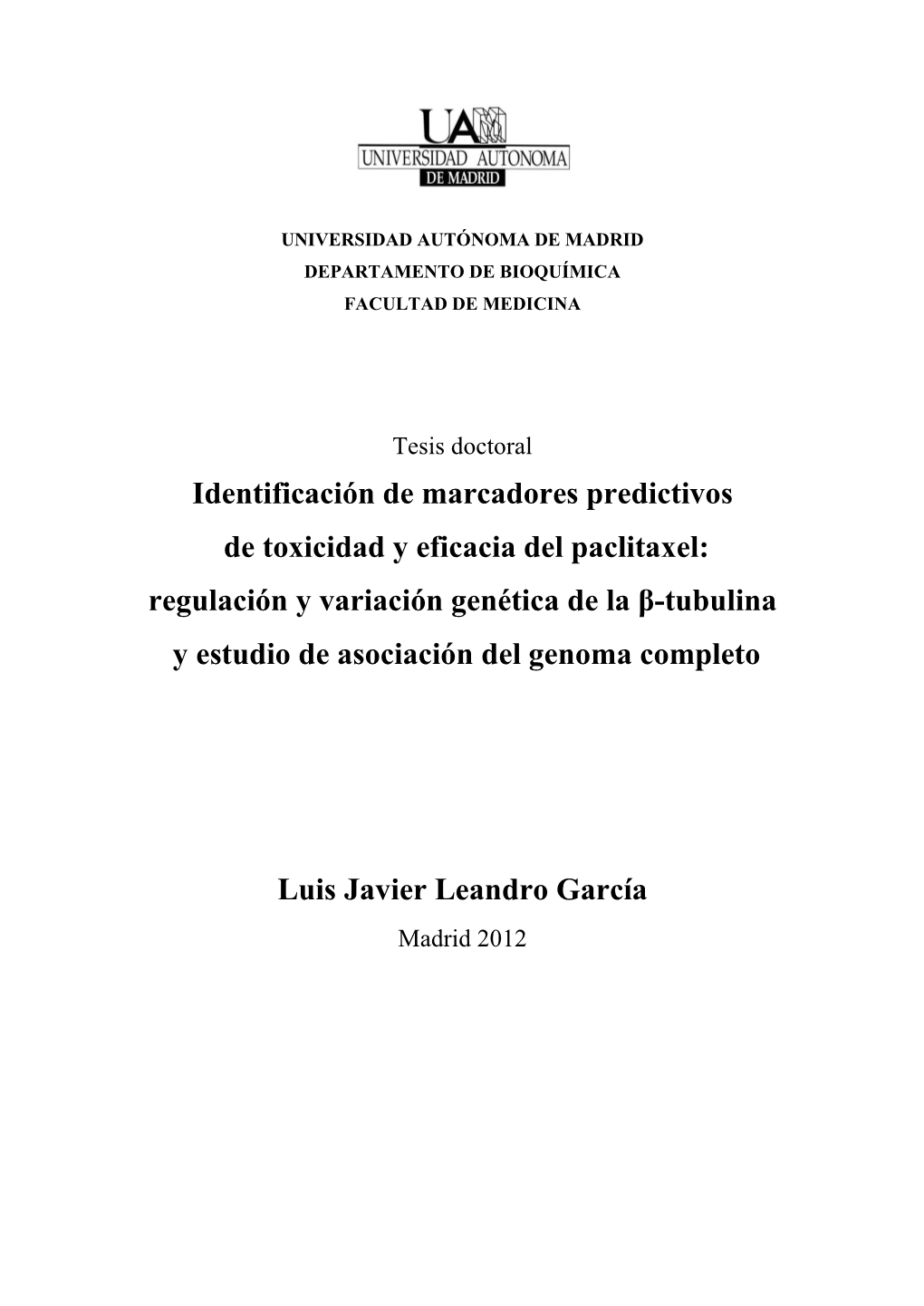 Identificación De Marcadores Predictivos De Toxicidad Y Eficacia Del Paclitaxel: Regulación Y Variación Genética De La Β-Tubulina