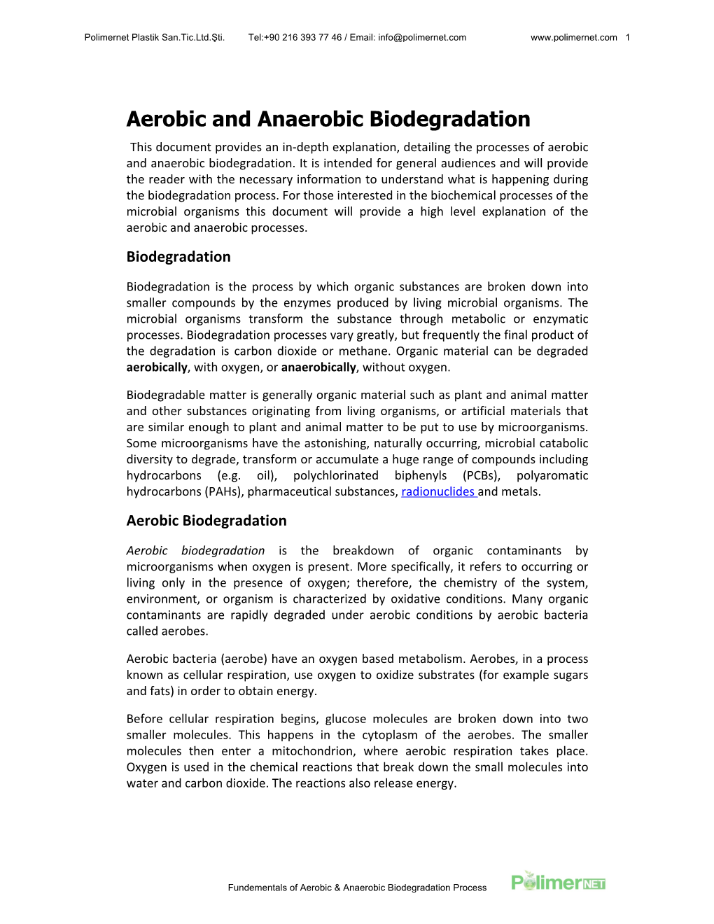 Aerobic and Anaerobic Biodegradation This Document Provides an In‐Depth Explanation, Detailing the Processes of Aerobic and Anaerobic Biodegradation