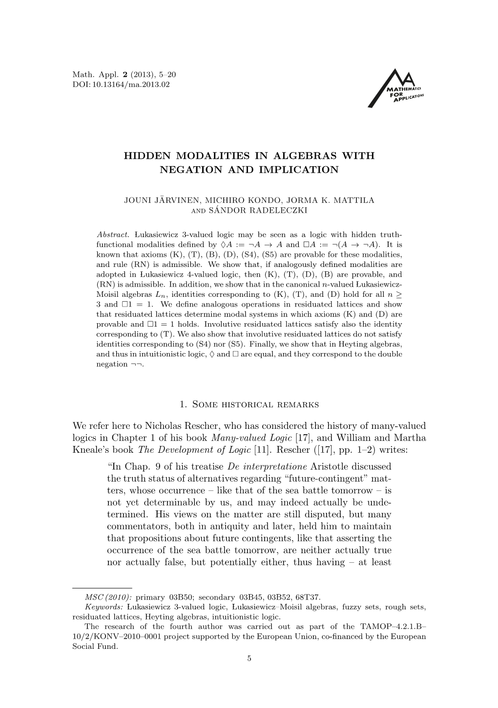 Hidden Modalities in Algebras with Negation and Implication