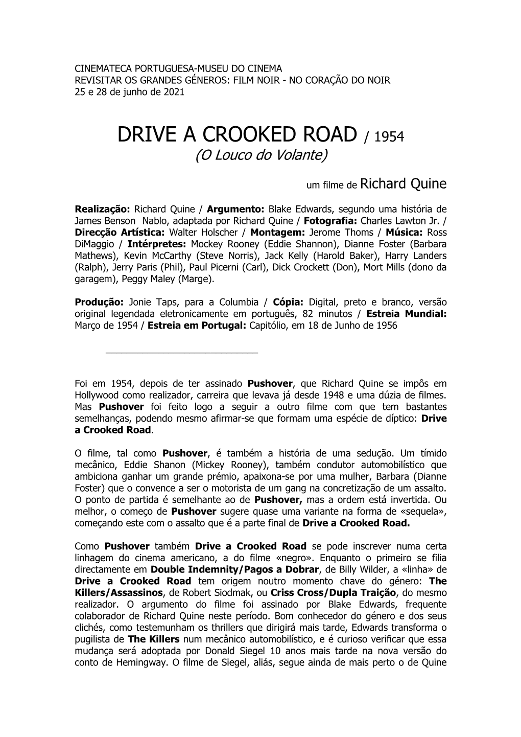 DRIVE a CROOKED ROAD / 1954 (O Louco Do Volante)