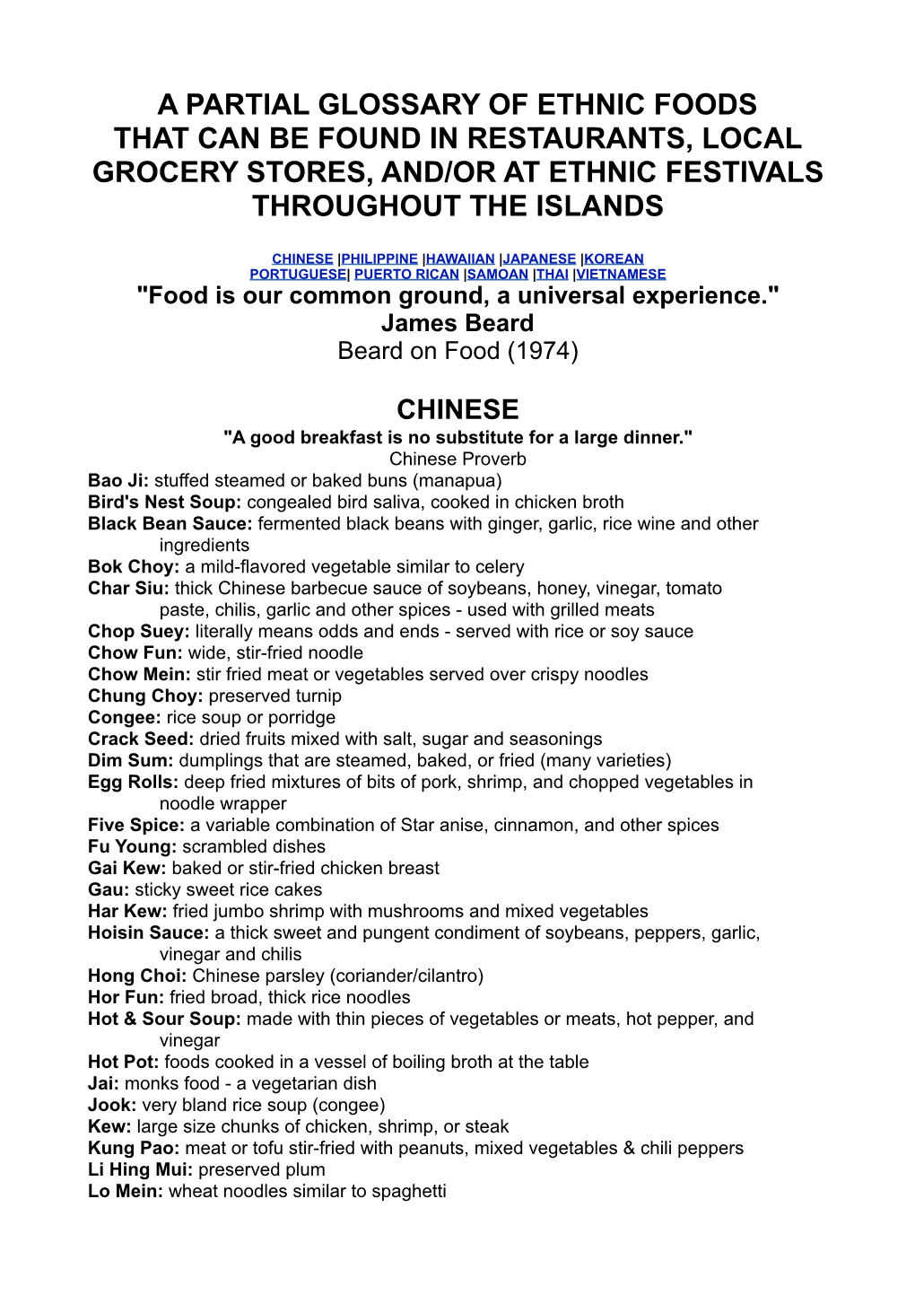 A Partial Glossary of Ethnic Foods That Can Be Found in Restaurants, Local Grocery Stores, And/Or at Ethnic Festivals Throughout the Islands