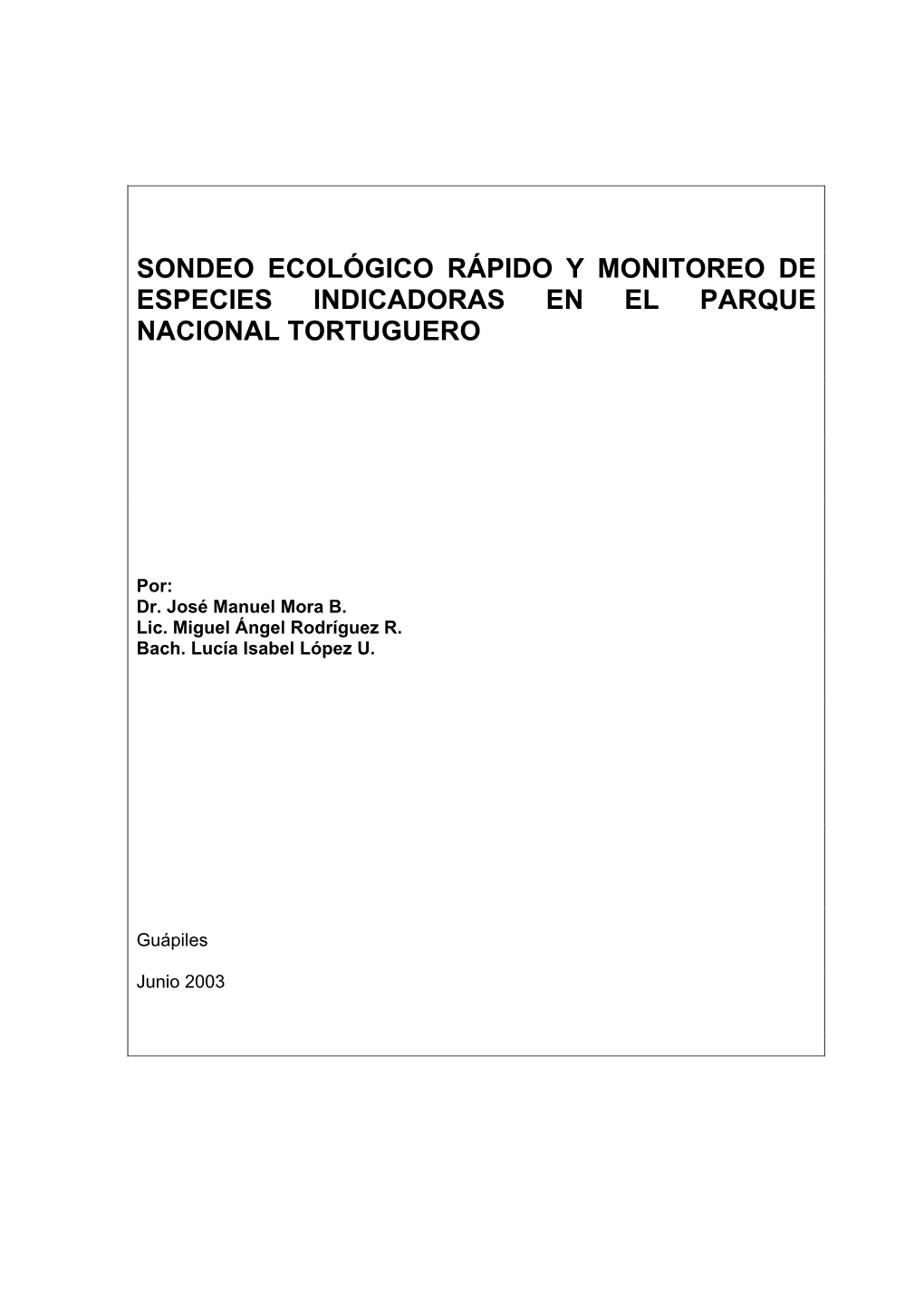 Sondeo Ecológico Rápido Y Monitoreo De Especies Indicadoras En El Parque Nacional Tortuguero
