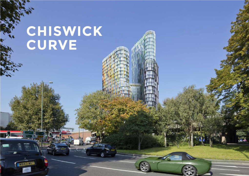 CHISWICK CURVE SITE CONTEXT Development Context the Golden Mile: the Beginning