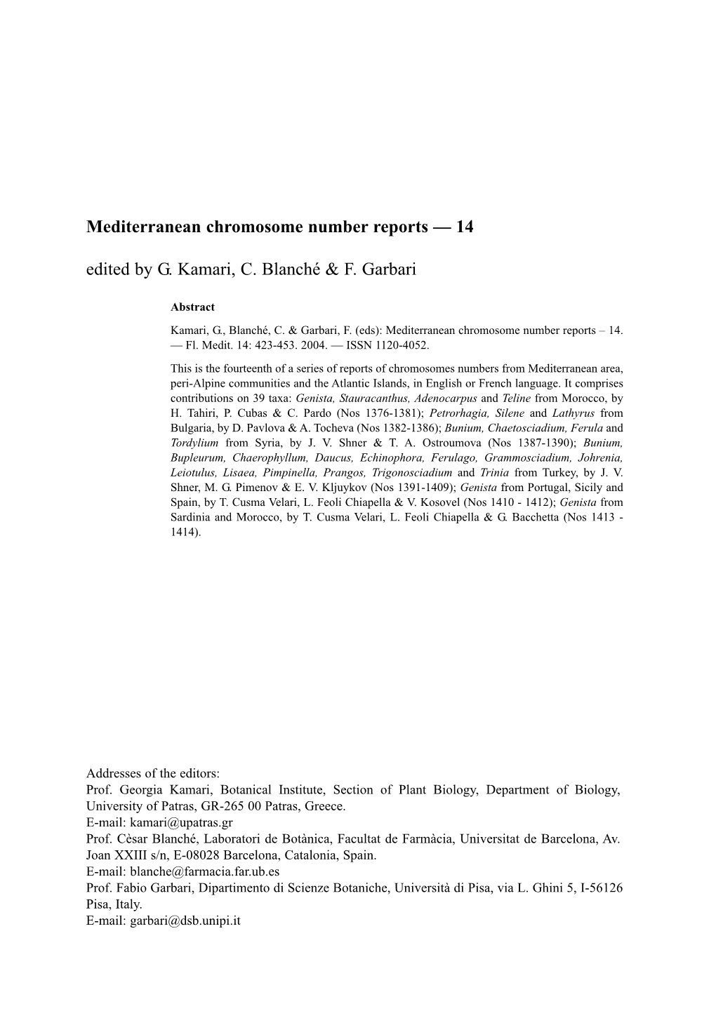 Mediterranean Chromosome Number Reports — 14 Edited by G