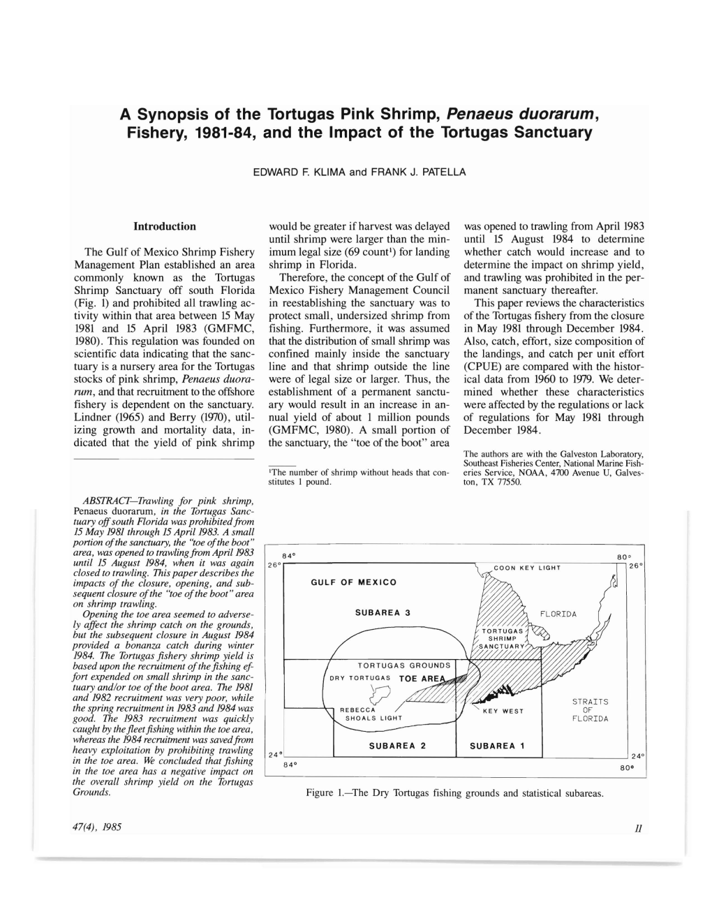A Synopsis of the Tortugas Pink Shrimp, Penaeus Duorarum, Fishery, 1981-84, and the Impact of the Tortugas Sanctuary