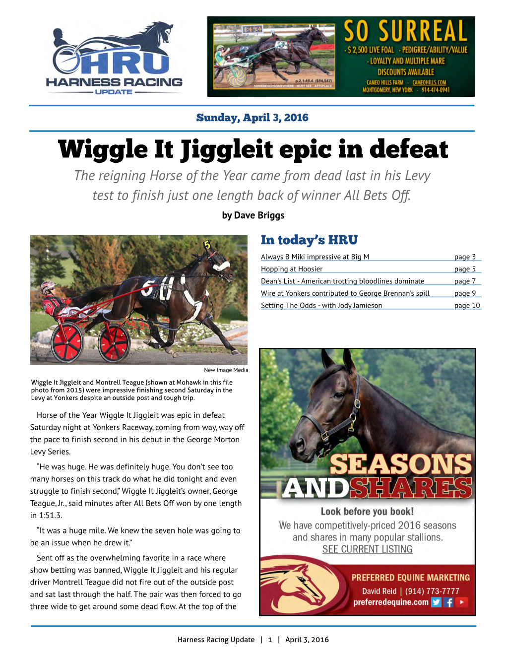 Wiggle It Jiggleit Epic in Defeat the Reigning Horse of the Year Came from Dead Last in His Levy Test to Finish Just One Length Back of Winner All Bets Off