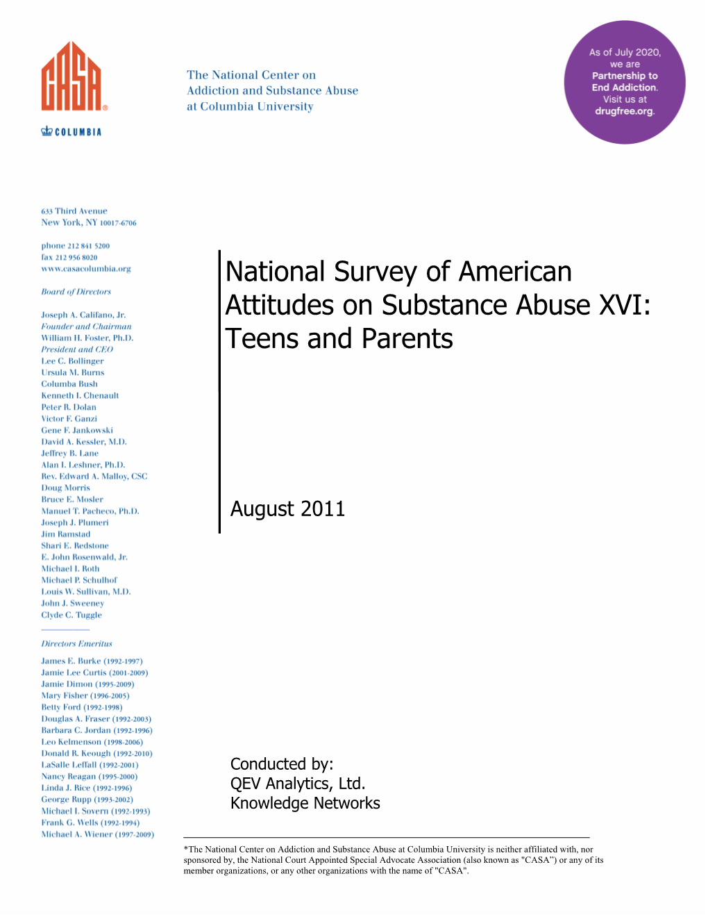 National Survey of American Attitudes on Substance Abuse XVI: Teens and Parents