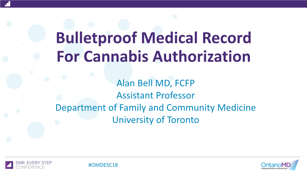 Bulletproof Medical Record for Cannabis Authorization