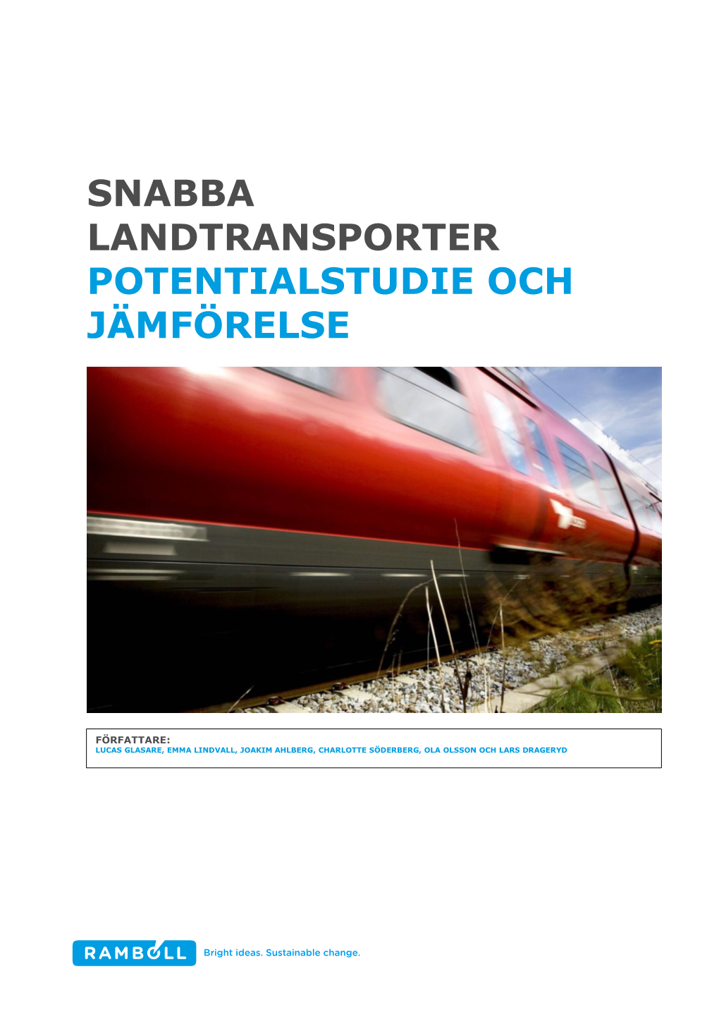 Snabba Landtransporter Potentialstudie Och Jämförelse