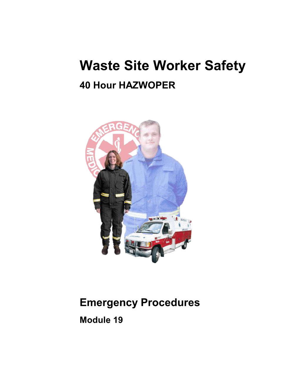 Waste Site Worker Safety 40 Hour HAZWOPER