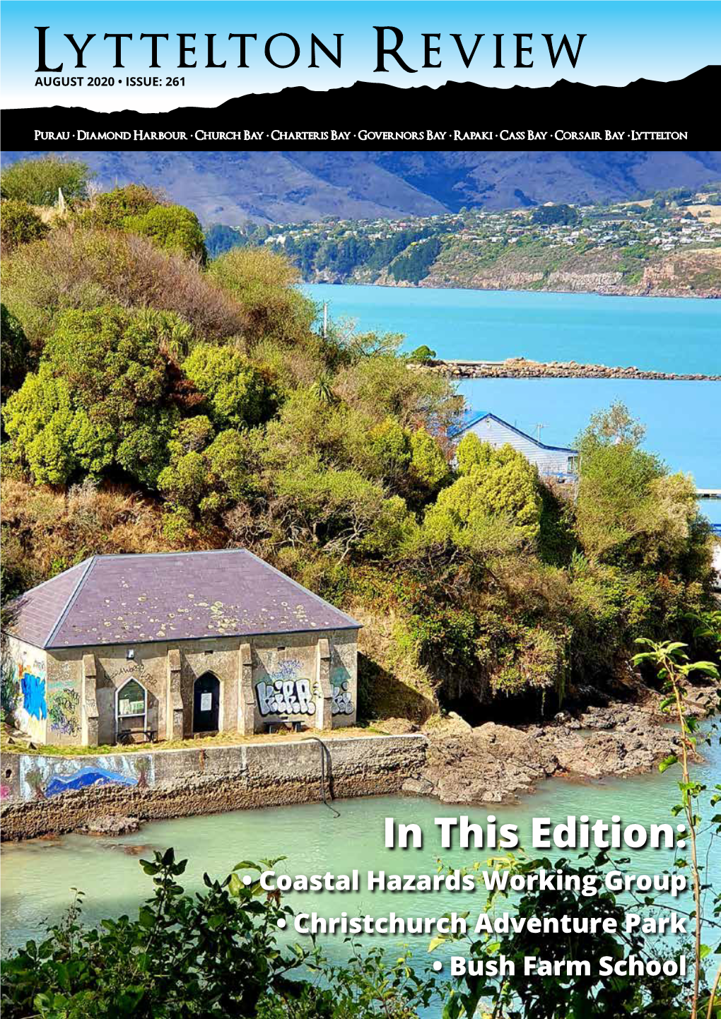In This Edition: • Coastal Hazards Working Group • Christchurch Adventure Park • Bush Farm School