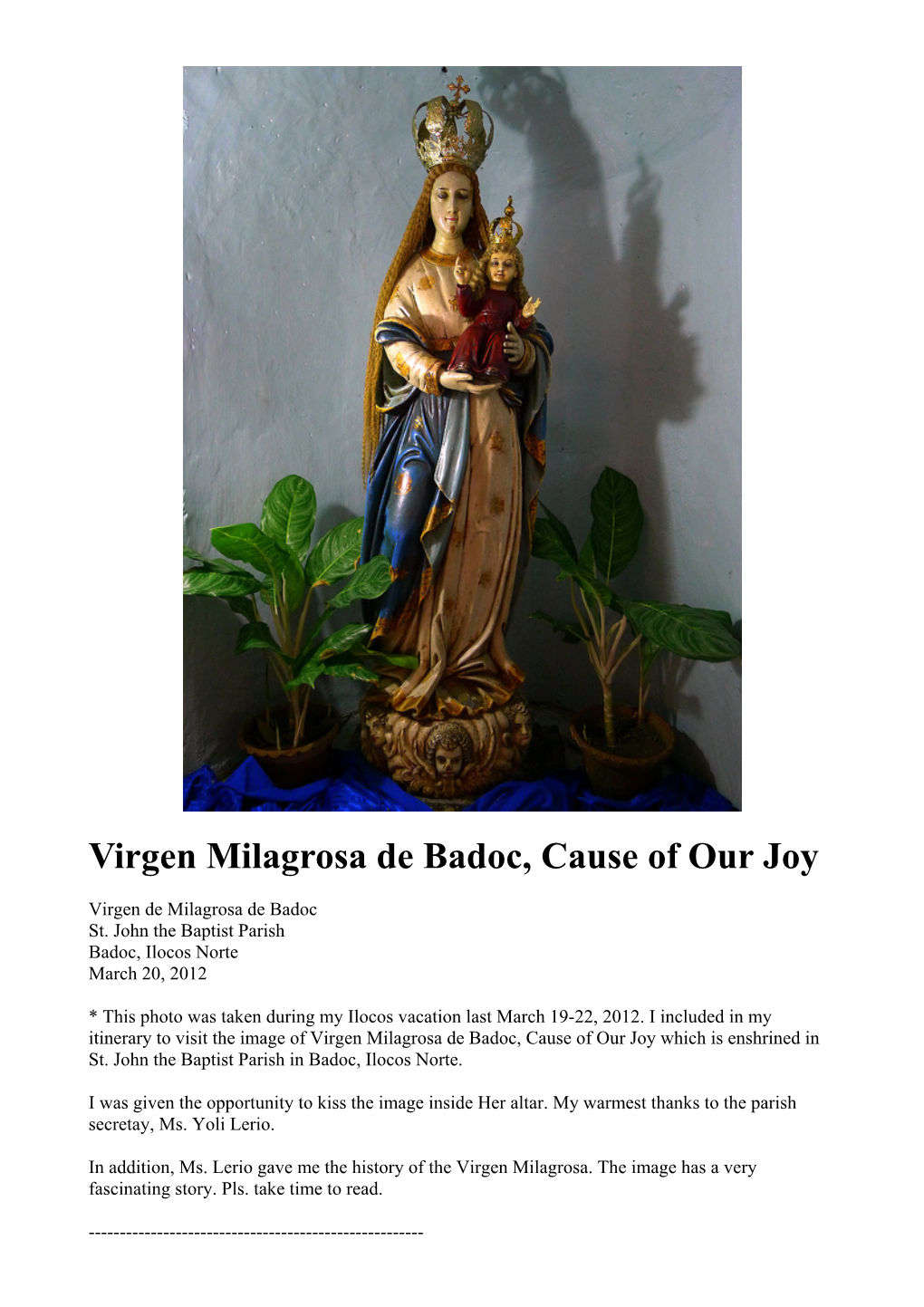 Virgen Milagrosa De Badoc, Cause of Our Joy