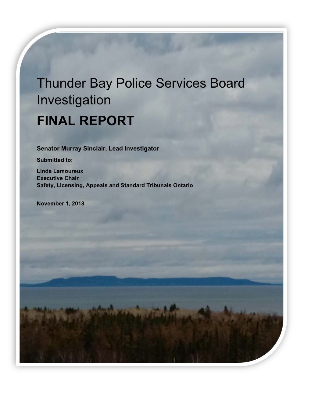 Thunder Bay Police Services Board Investigation 4 FINAL REPORT