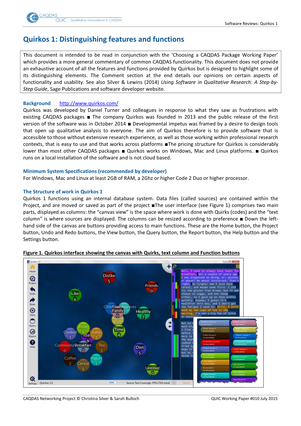 Quirkos 1: Distinguishing Features and Functions