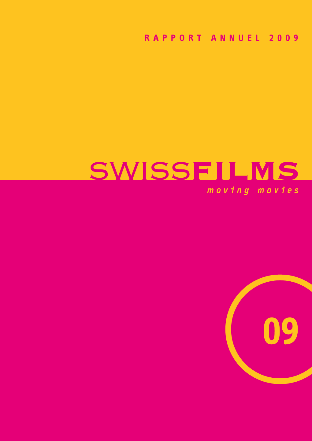 8 Organigramme Swiss Films (État Janvier 2010)