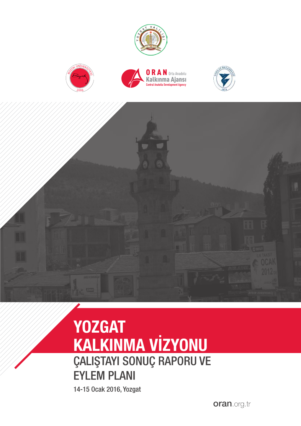 Yozgat Kalkınma Vizyonu Çalıştayı Sonuç