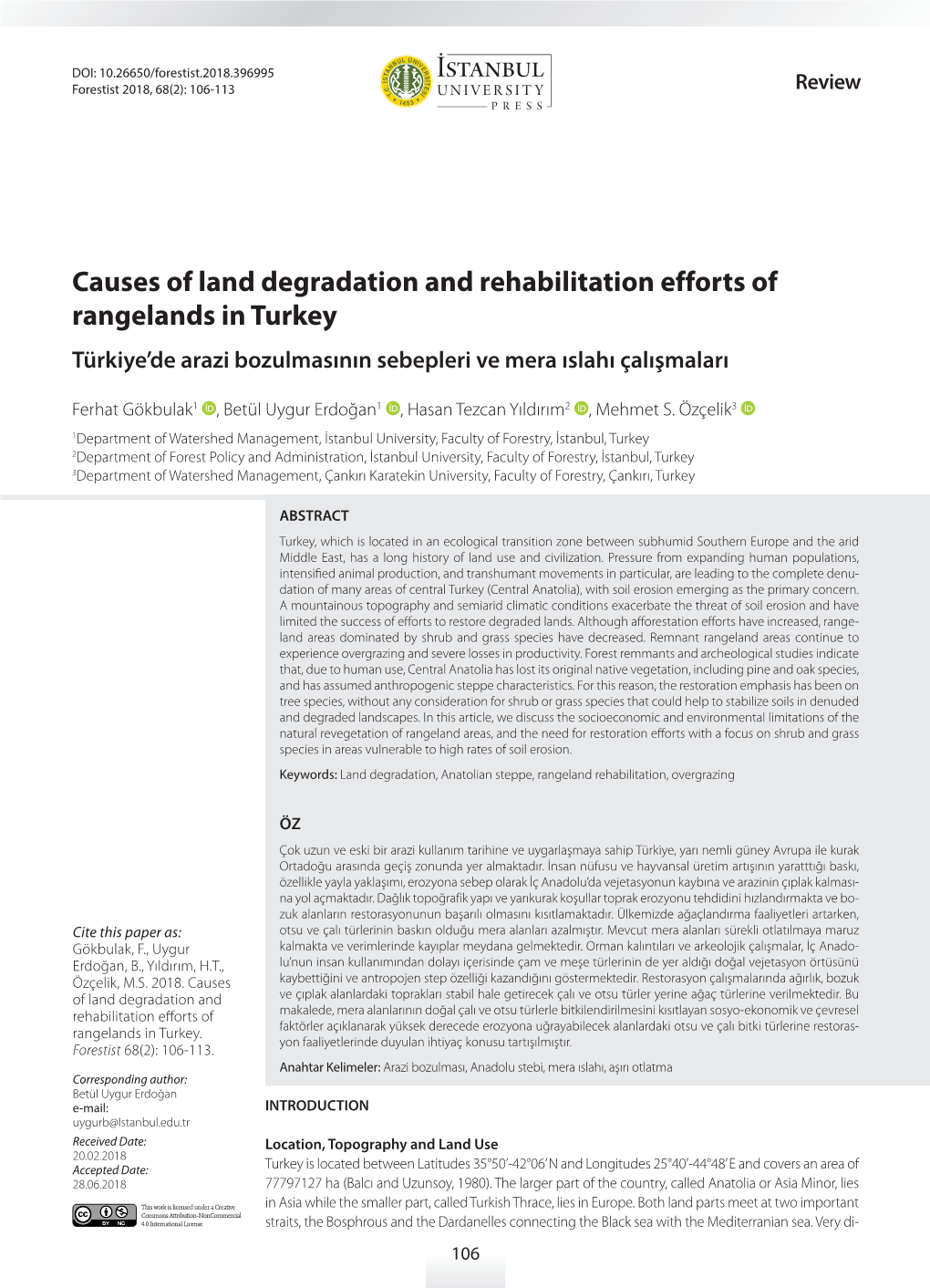 Causes of Land Degradation and Rehabilitation Efforts of Rangelands in Turkey Türkiye’De Arazi Bozulmasının Sebepleri Ve Mera Islahı Çalışmaları