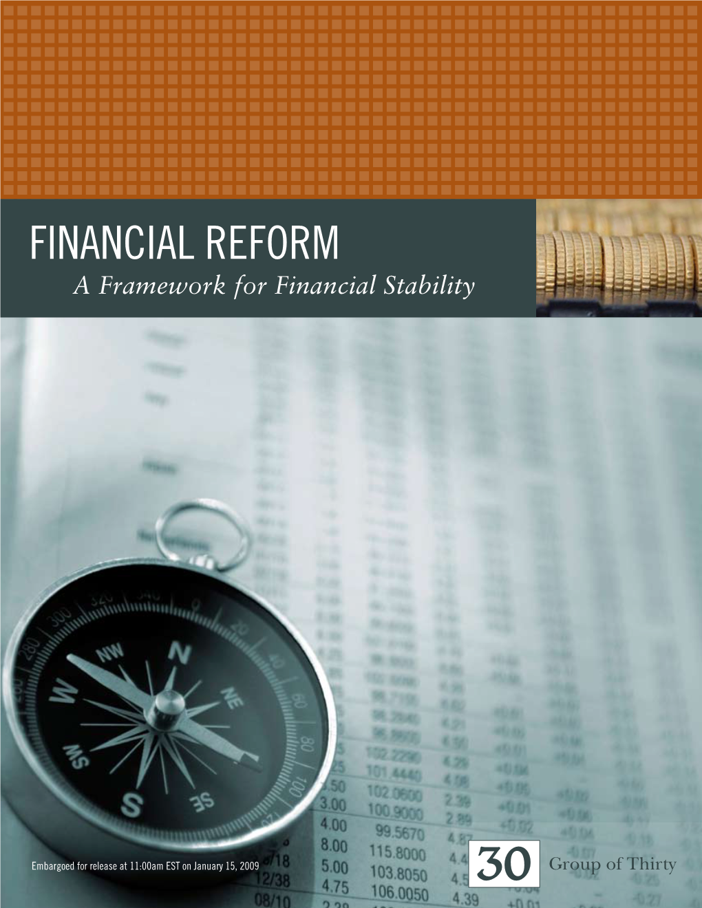 FINANCIAL REFORM a Framework for Financial Stability