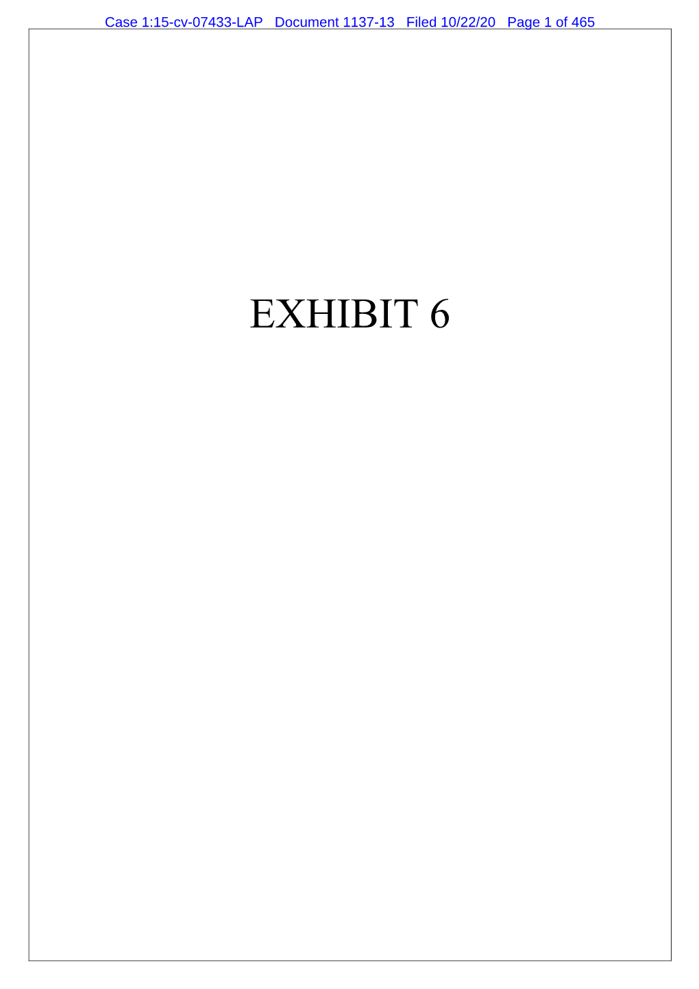 EXHIBIT 6 Case 1:15-Cv-07433-LAP Document 1137-13 Filed 10/22/20 Page 2 of 465