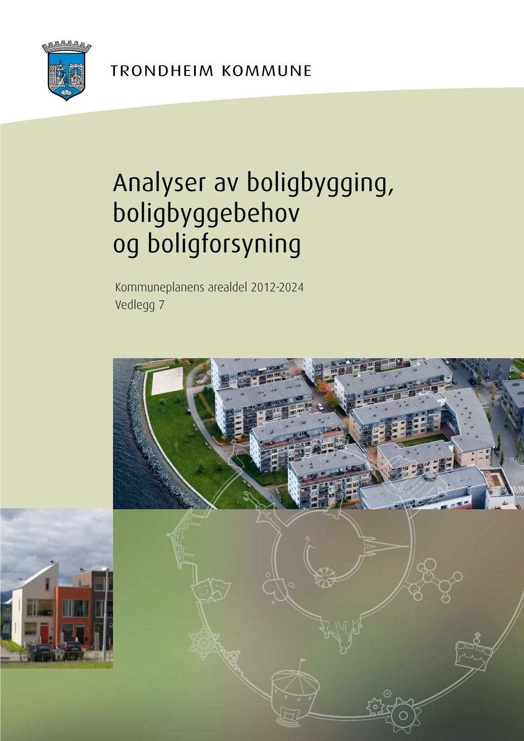 Analyser Av Boligbygging, Boligbyggebehov Og Boligforsyning