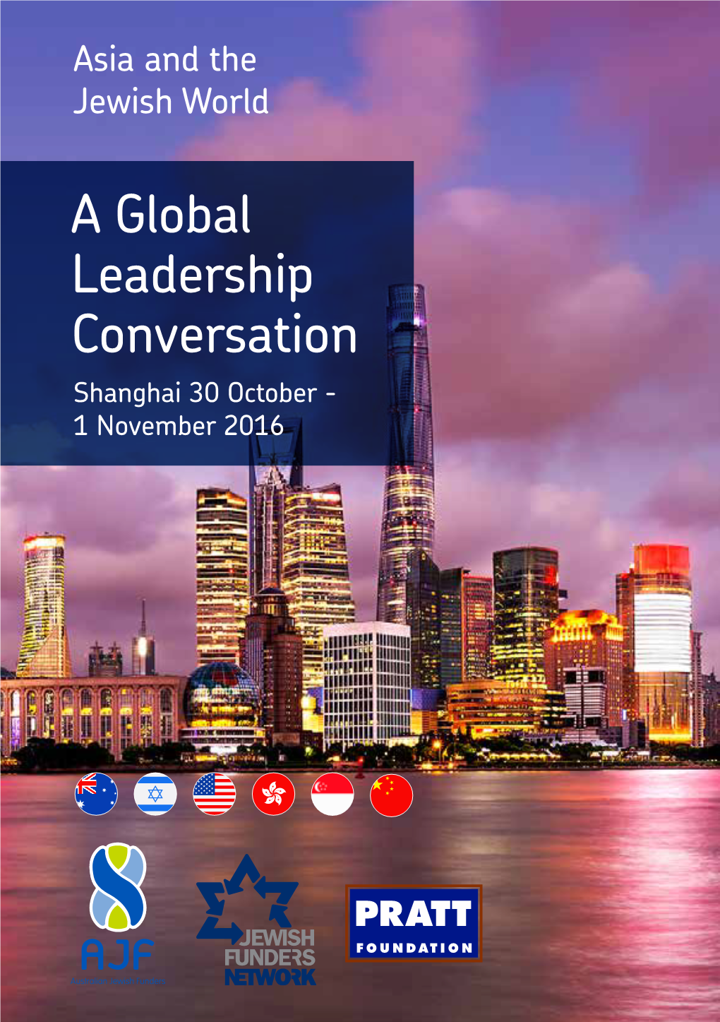 A Global Leadership Conversation Shanghai 30 October - 1 November 2016