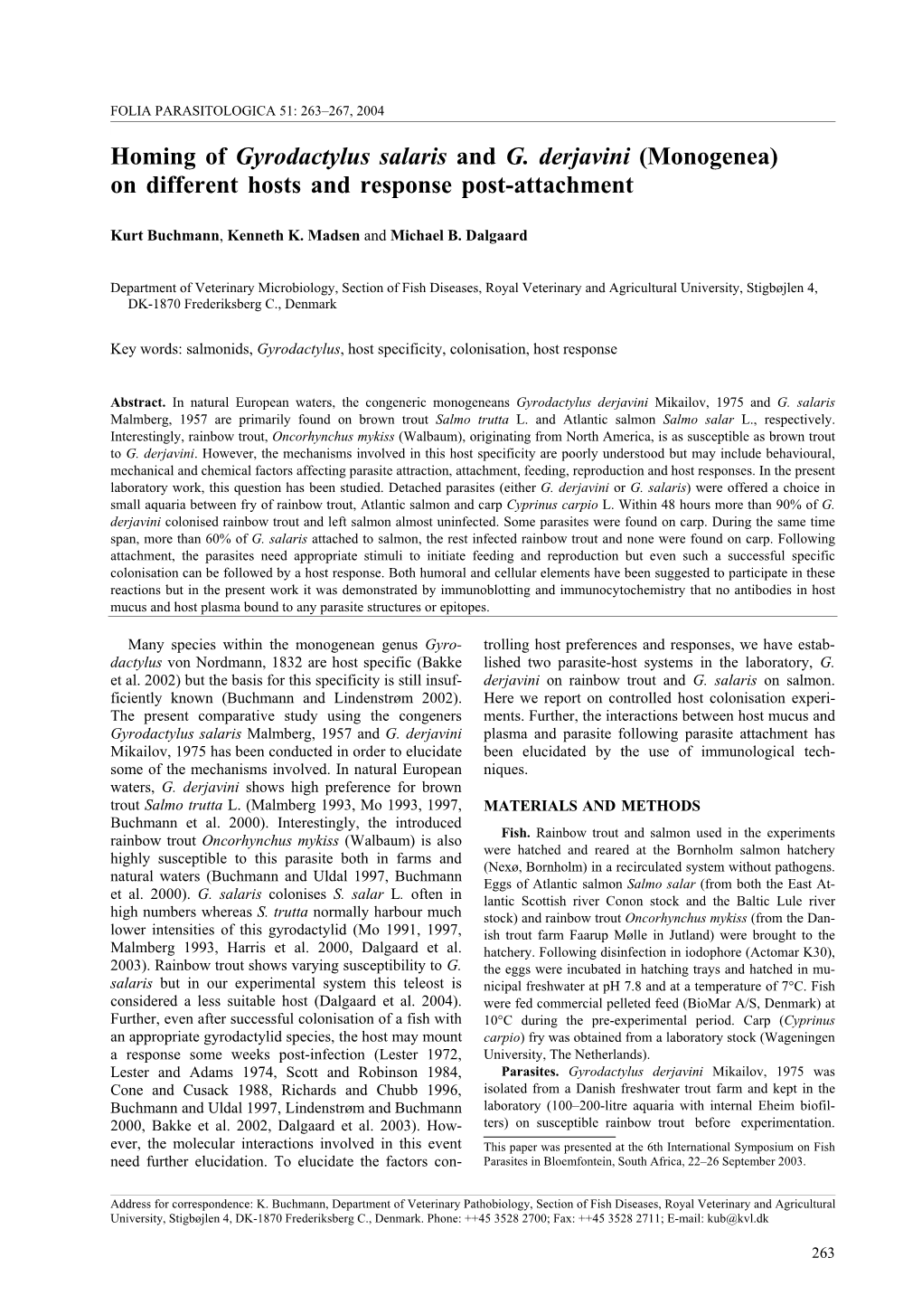 Homing of Gyrodactylus Salaris and G. Derjavini (Monogenea) on Different Hosts and Response Post-Attachment