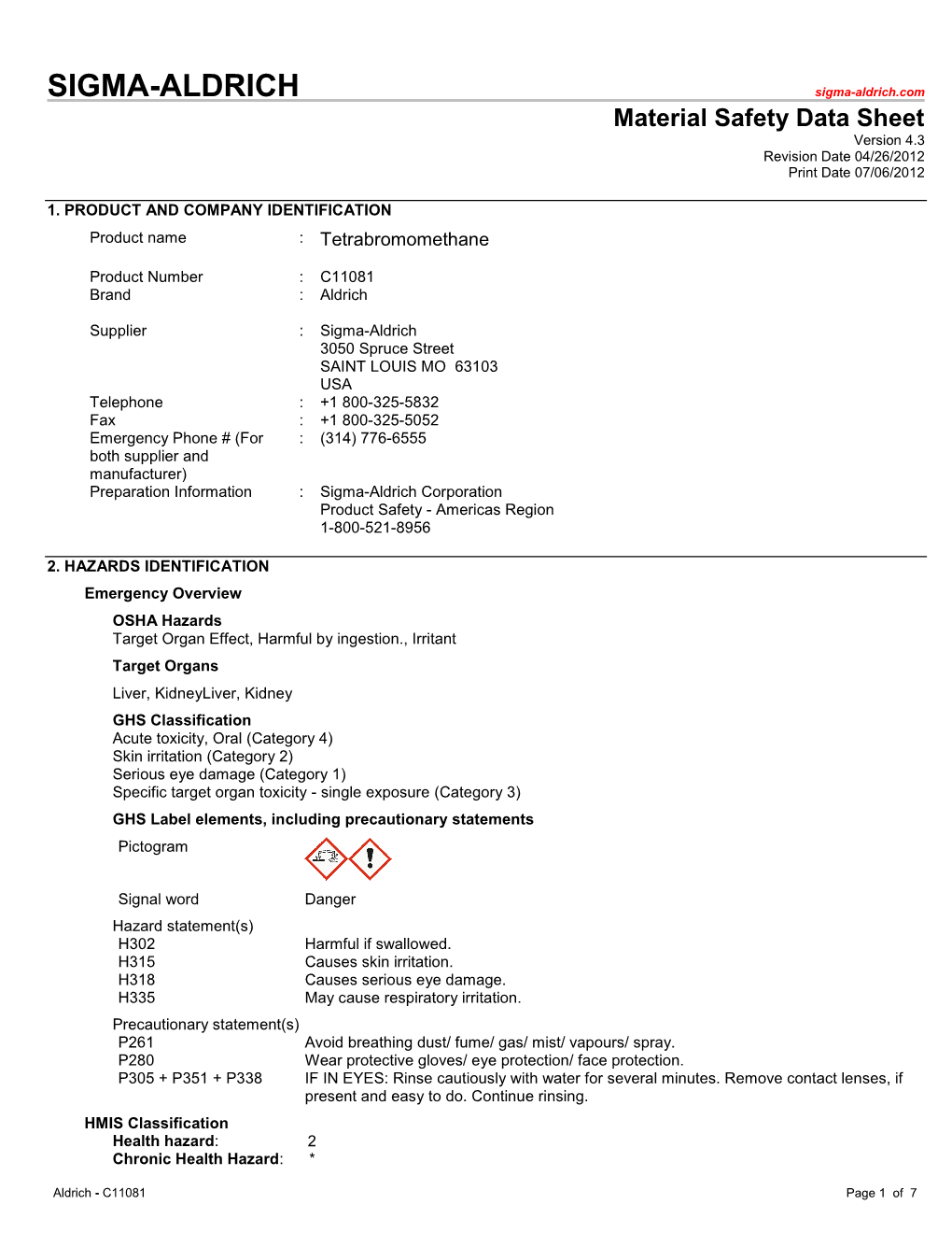 SIGMA-ALDRICH Sigma-Aldrich.Com Material Safety Data Sheet Version 4.3 Revision Date 04/26/2012 Print Date 07/06/2012