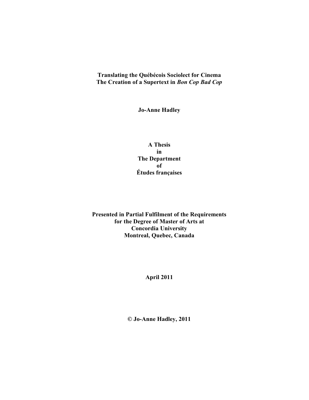 Translating the Québécois Sociolect for Cinema the Creation of a Supertext in Bon Cop Bad Cop