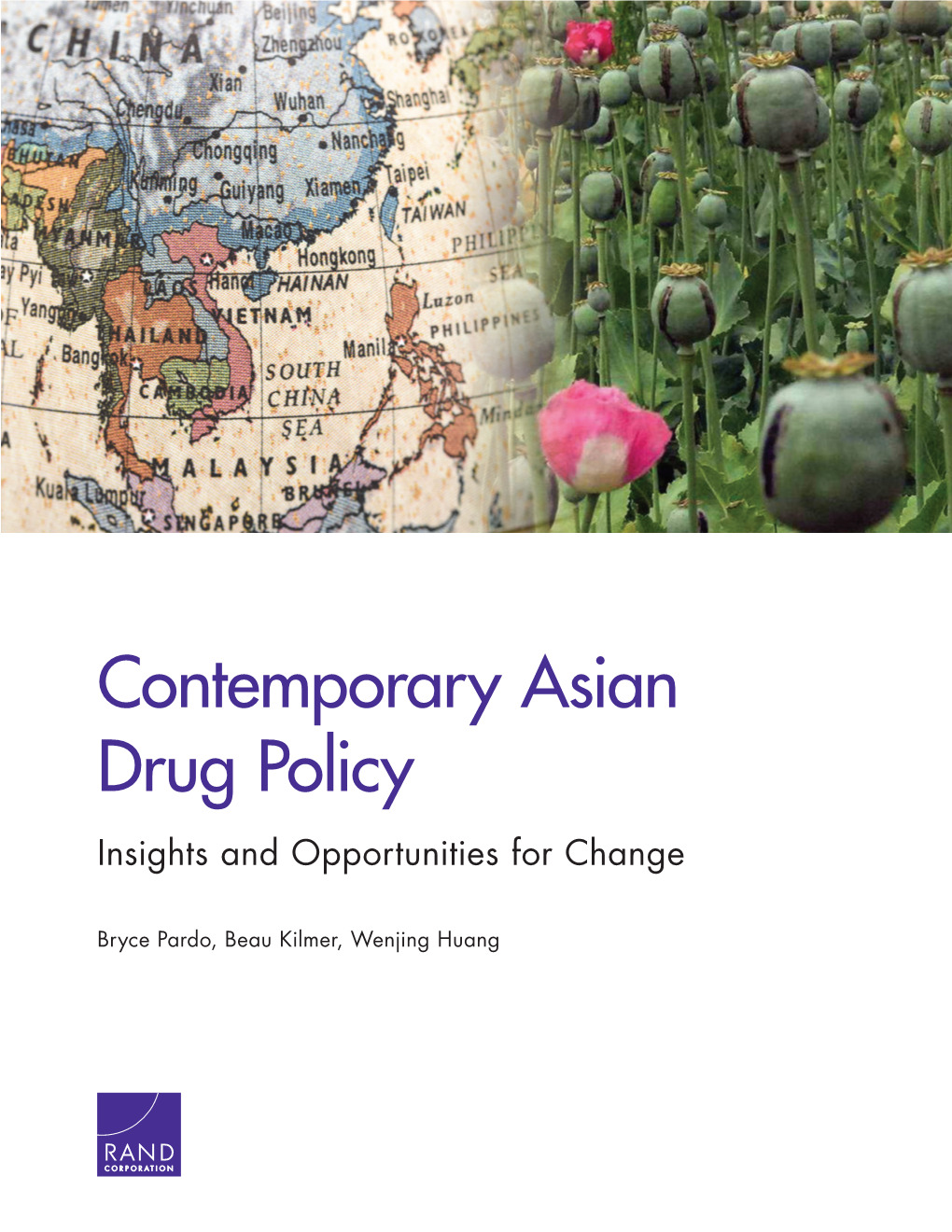 Contemporary Asian Drug Policy Insights and Opportunities for Change