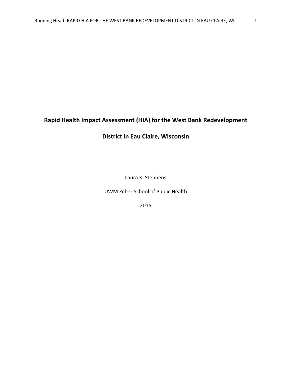 Rapid Health Impact Assessment (HIA) for the West Bank Redevelopment