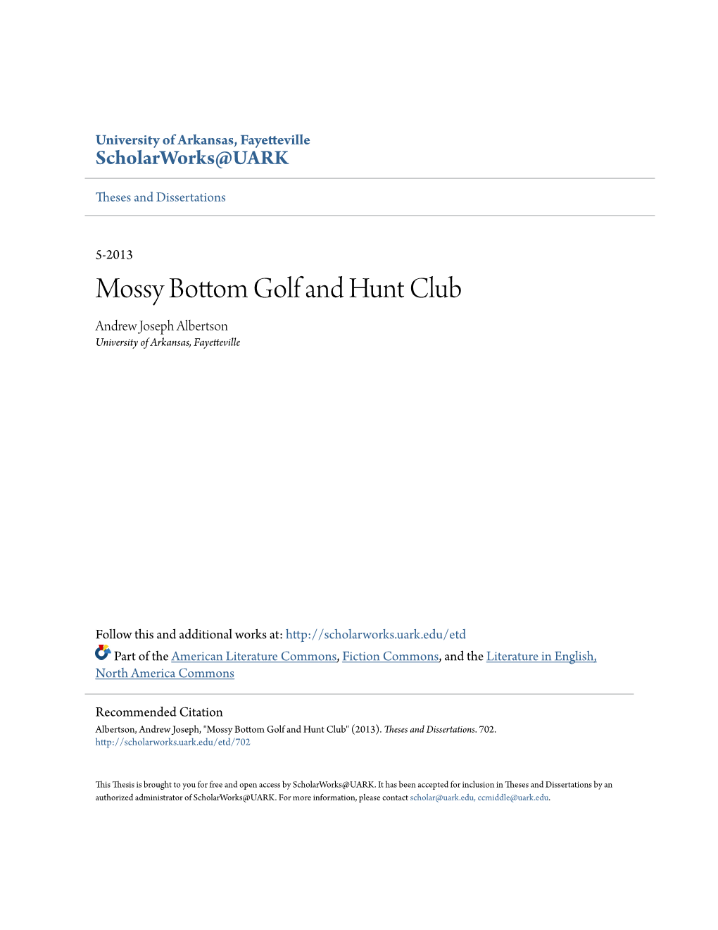 Mossy Bottom Golf and Hunt Club Andrew Joseph Albertson University of Arkansas, Fayetteville