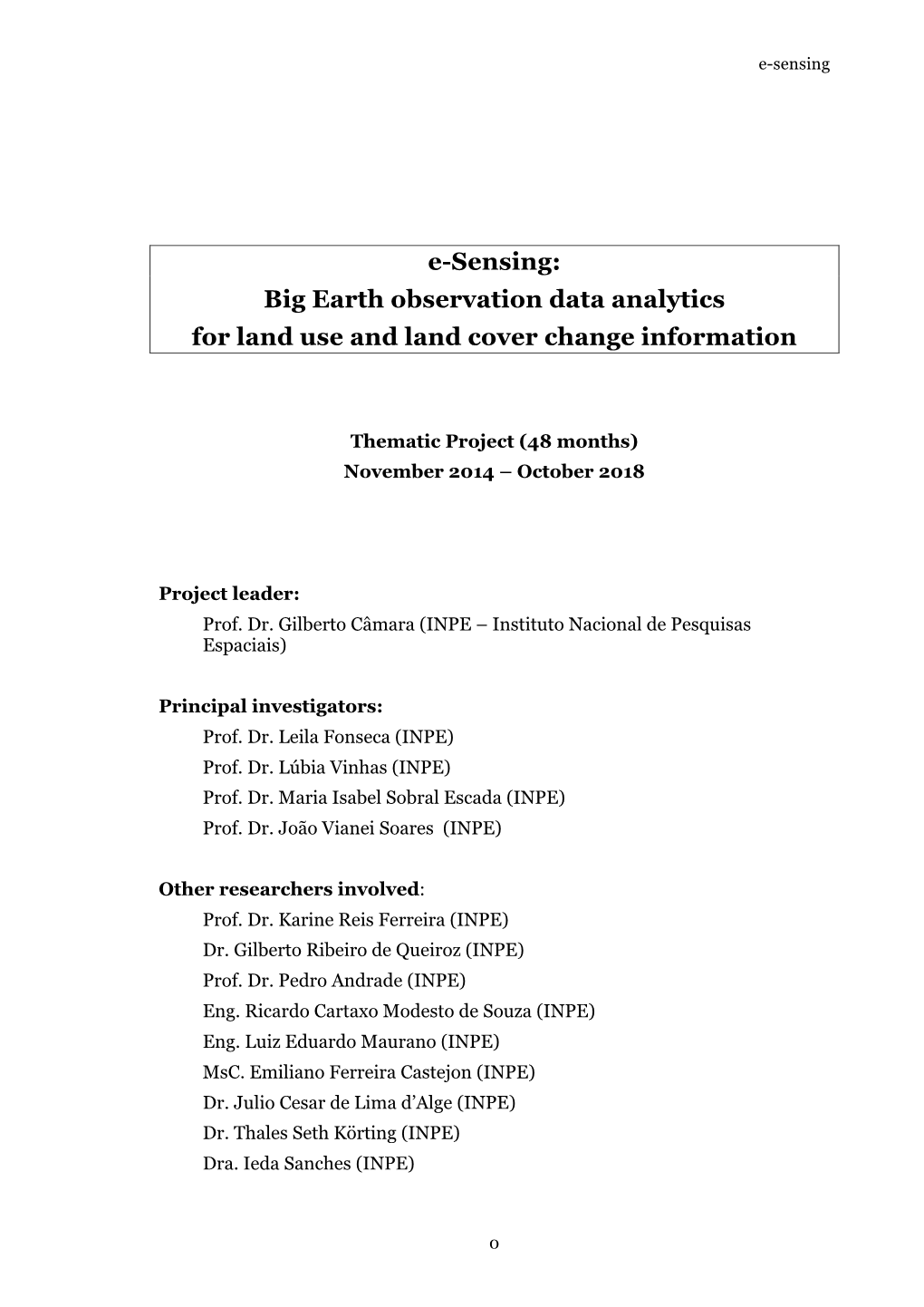 Big Earth Observation Data Analytics for Land Use and Land Cover Change Information