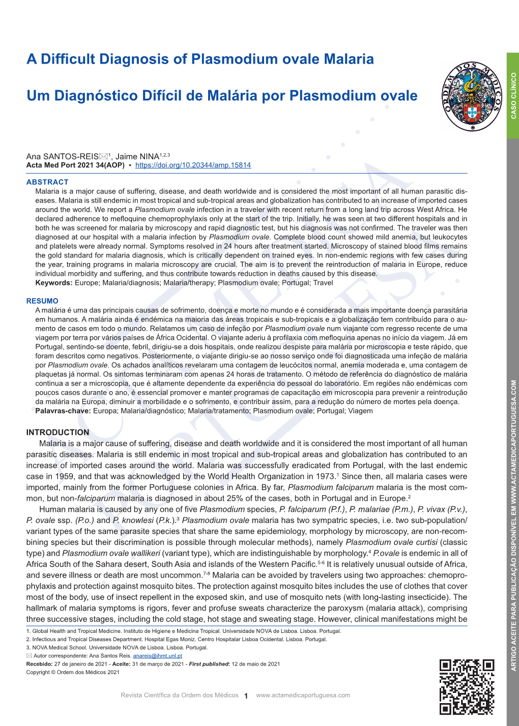 A Difficult Diagnosis of Plasmodium Ovale Malaria Um Diagnóstico