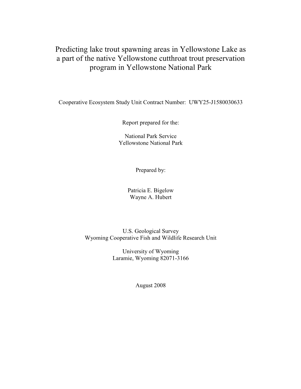 Predicting Lake Trout Spawning Areas in Yellowstone Lake As a Part of the Native Yellowstone Cutthroat Trout Preservation Program in Yellowstone National Park