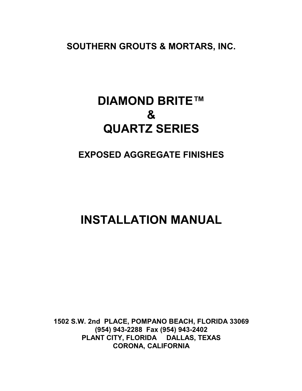 Diamond Brite™ & Quartz Series Installation Manual