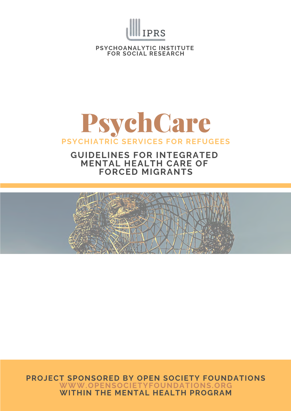 Psychcare PSYCHIATRIC SERVICES for REFUGEES GUIDELINES for INTEGRATED MENTAL HEALTH CARE of FORCED MIGRANTS