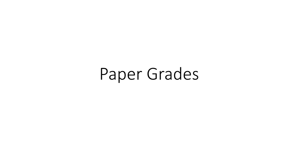 Paper Grades What Is Paper (And Board)?