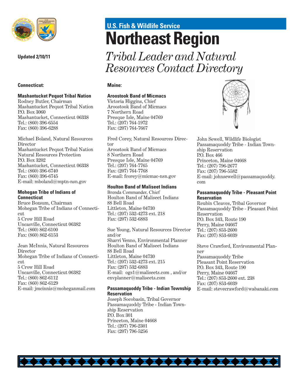Northeast Region Updated 2/10/11 Tribal Leader and Natural Resources Contact Directory