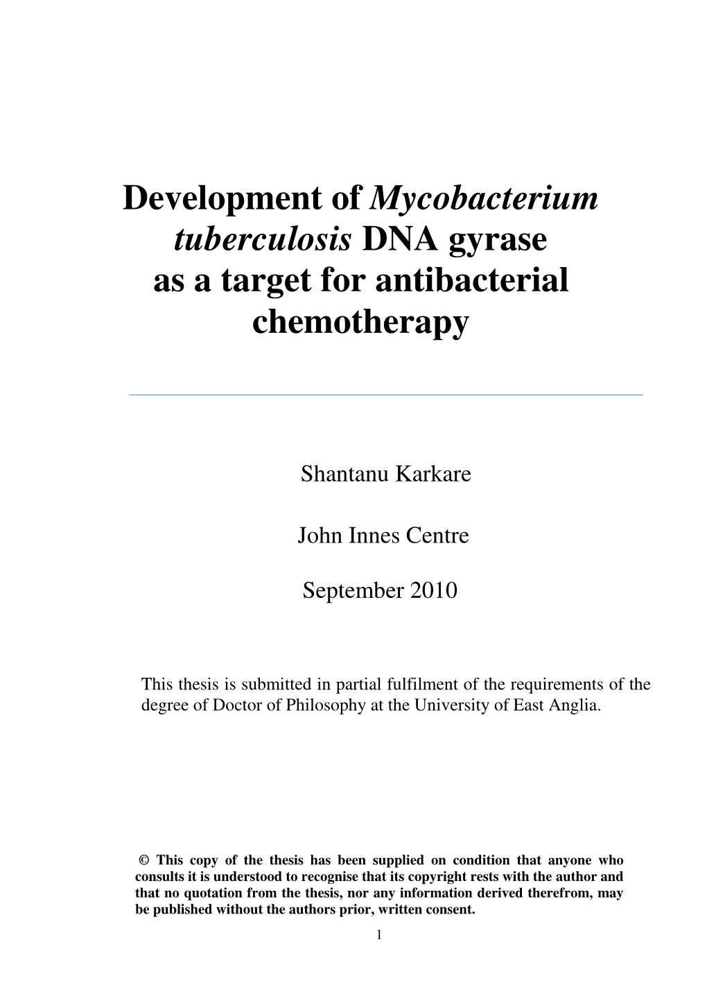 Development of Mycobacterium Tuberculosis DNA Gyrase As a Target for Antibacterial Chemotherapy