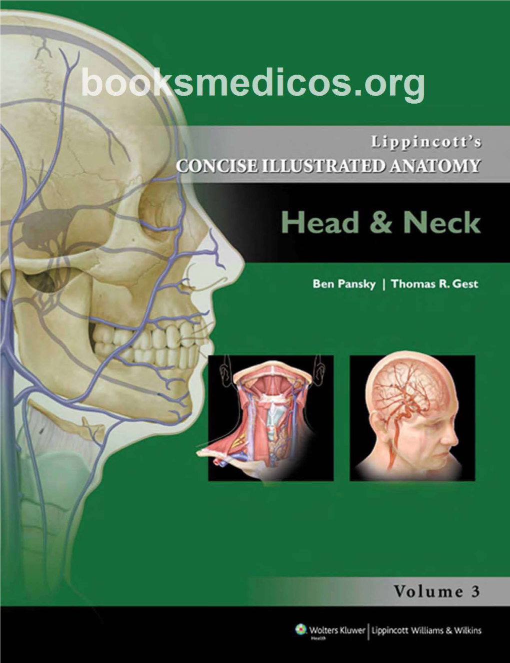 Ippincott's Concise Illustrated Anatomy. Vol. 3, Head & Neck