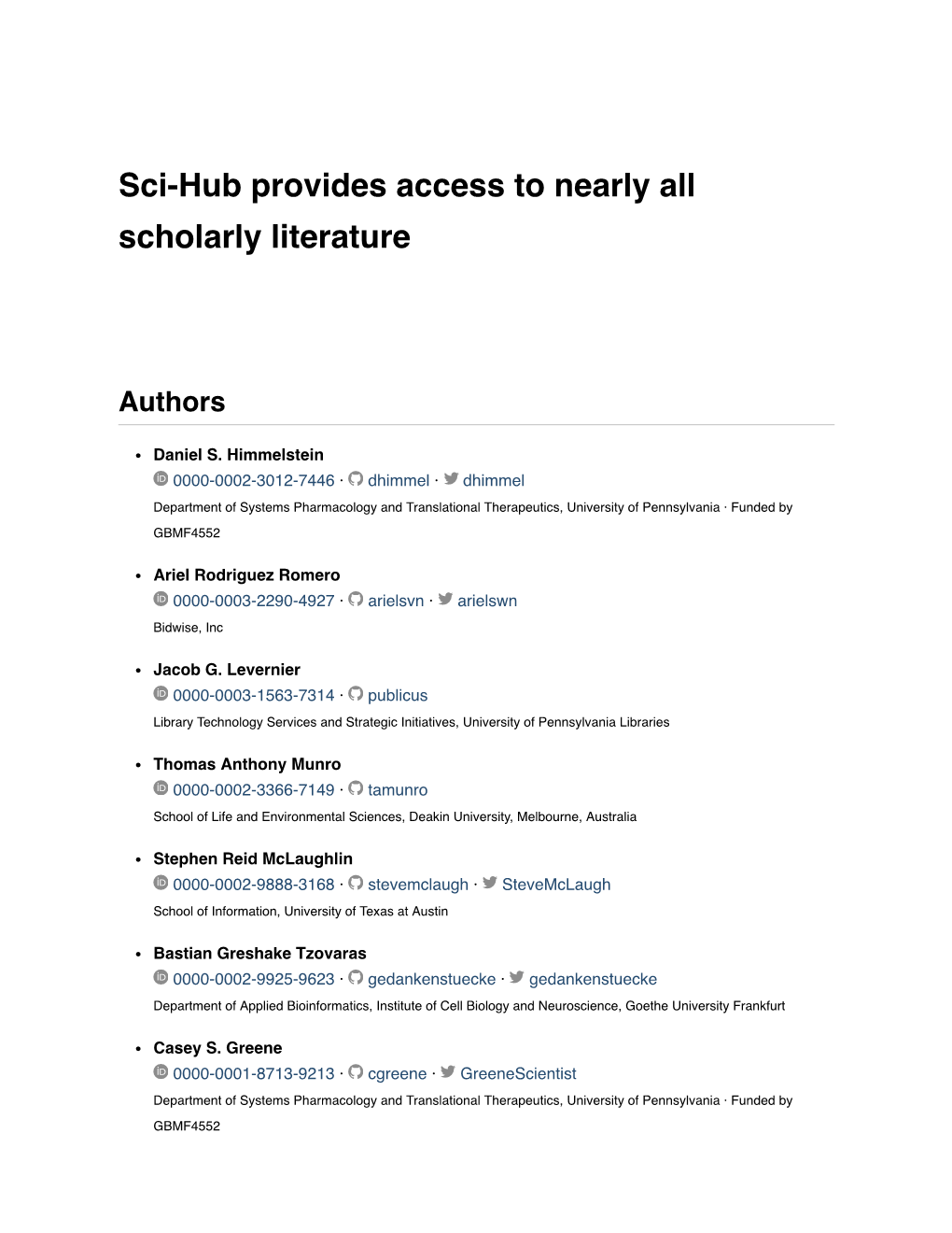 Sci-Hub Provides Access to Nearly All Scholarly Literature