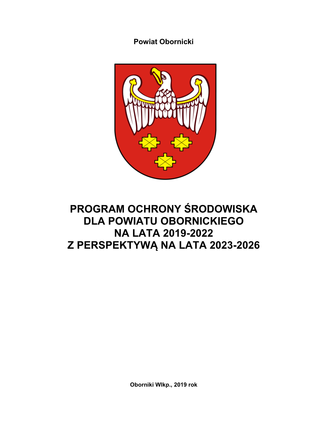 Program Ochrony Środowiska Dla Powiatu Obornickiego Na Lata 2019-2022 Z Perspektywą Na Lata 2023-2026