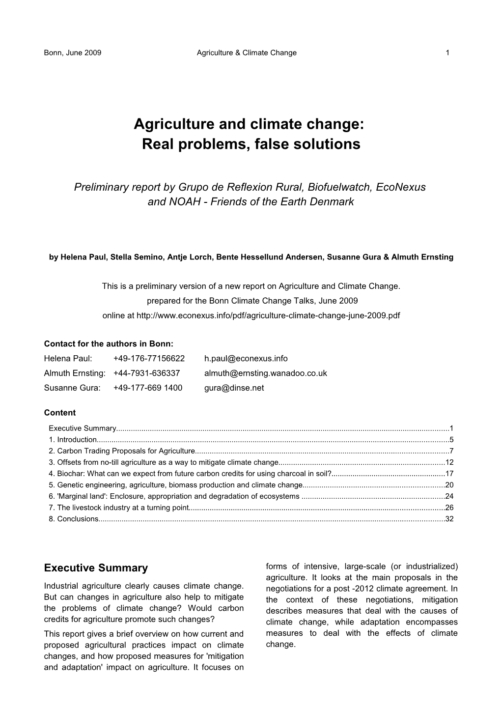 Agriculture and Climate Change: Real Problems, False Solutions
