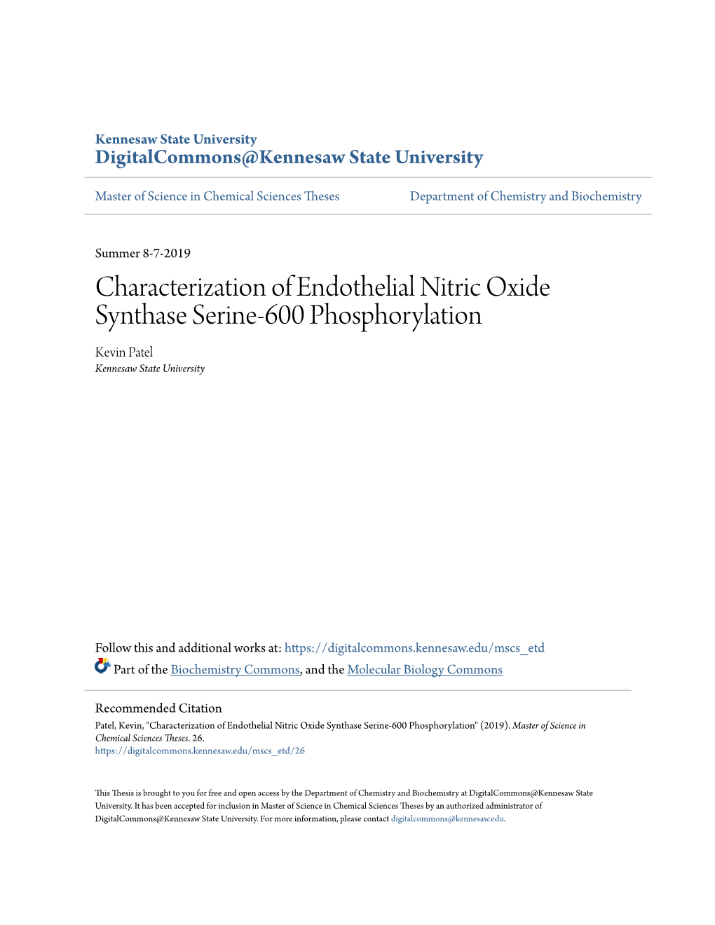 Characterization of Endothelial Nitric Oxide Synthase Serine-600 Phosphorylation Kevin Patel Kennesaw State University