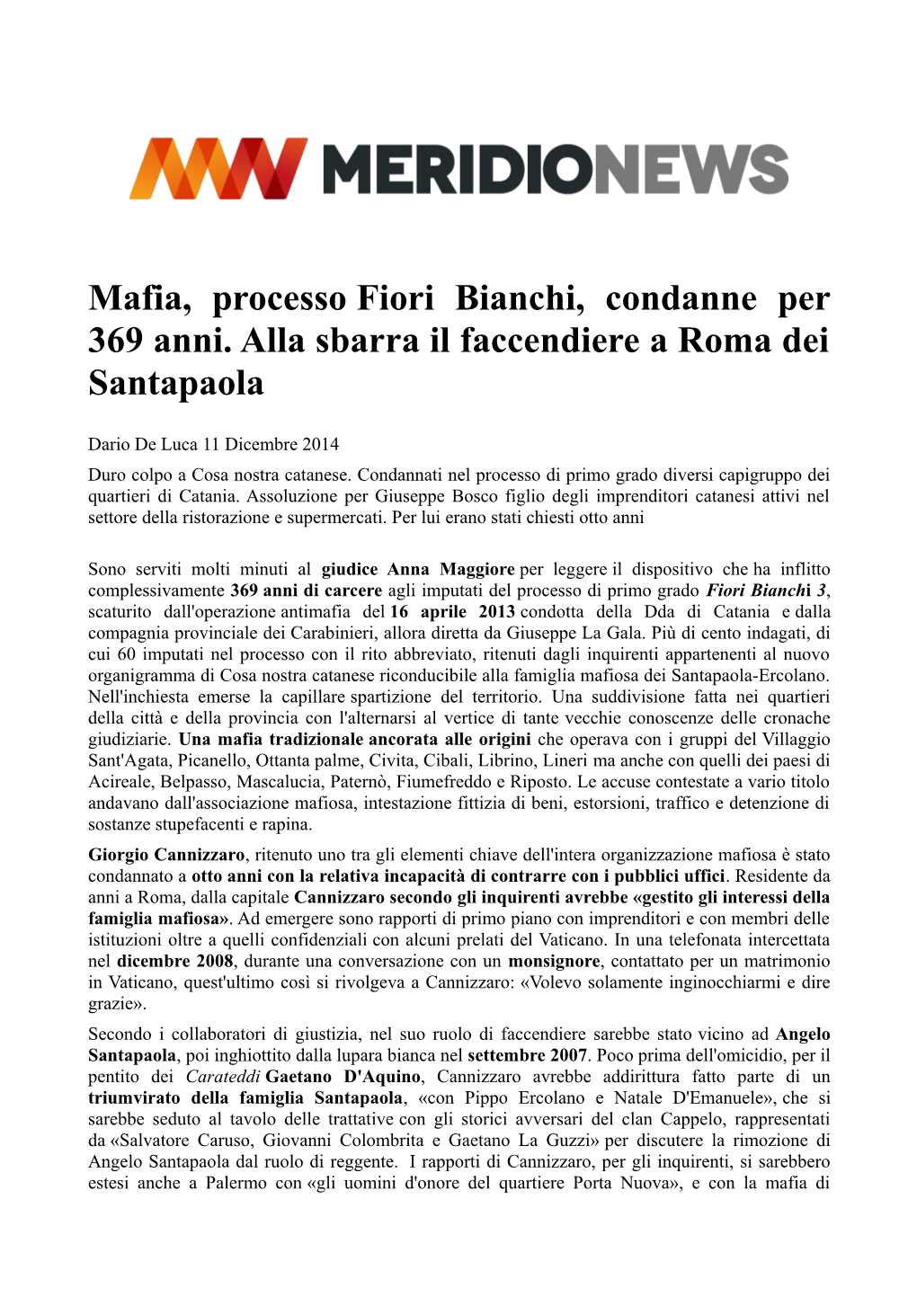 Mafia, Processo Fiori Bianchi, Condanne Per 369 Anni. Alla Sbarra Il Faccendiere a Roma Dei Santapaola
