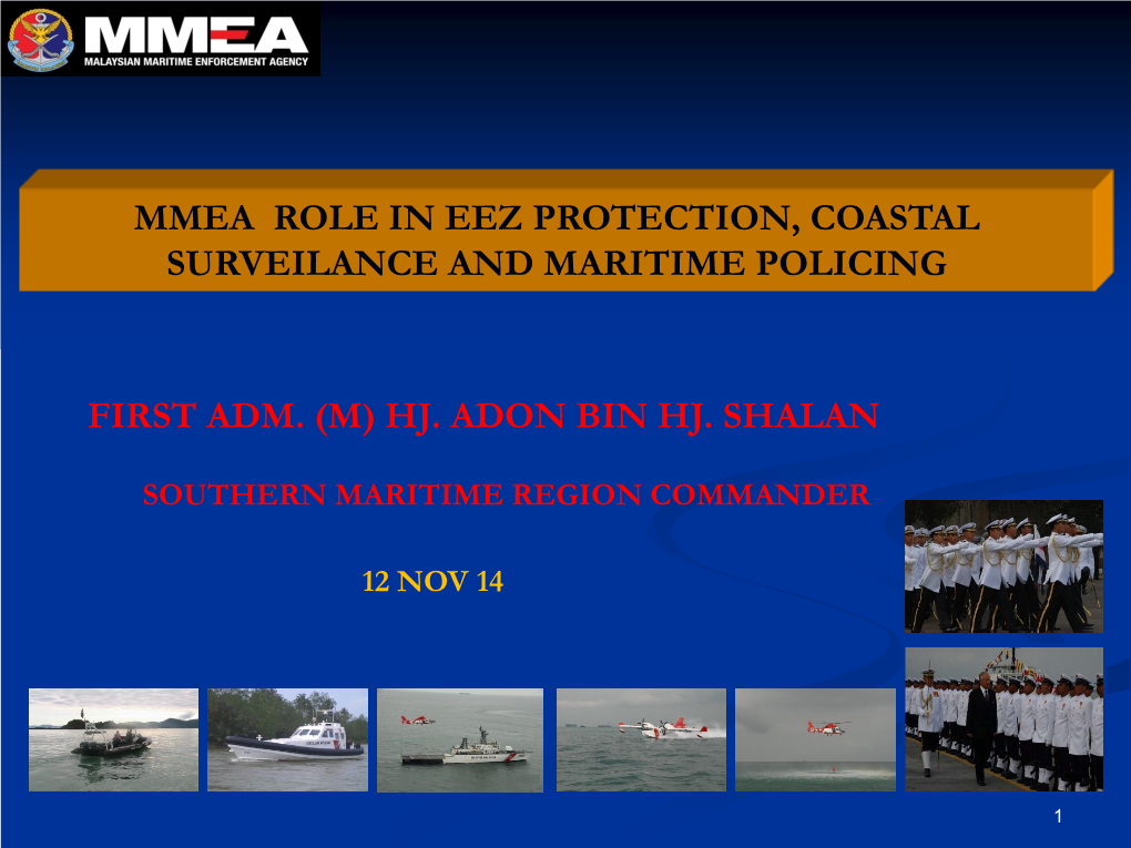 Mmea Role in Eez Protection, Coastal Surveilance and Maritime Policing