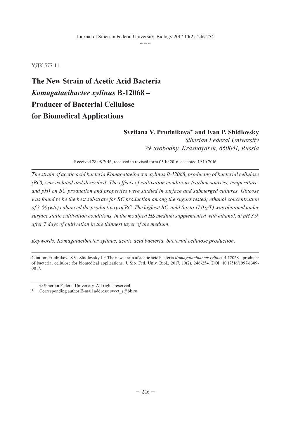 The New Strain of Acetic Acid Bacteria Komagataeibacter Xylinus B-12068 – Producer of Bacterial Cellulose for Biomedical Applications