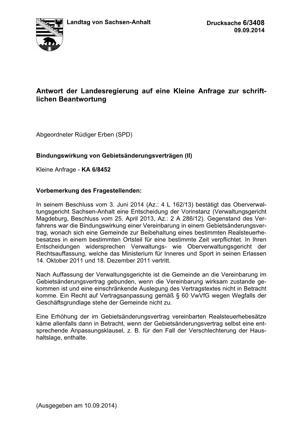 Antwort Der Landesregierung Auf Eine Kleine Anfrage Zur Schrift- Lichen Beantwortung